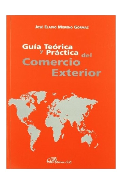 Guia Teorica Y Practica Del Comercio Exterior